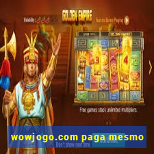 wowjogo.com paga mesmo